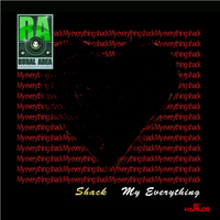 Shack - My Everything - Single