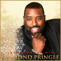 Desmond Pringle - Let's Adore Him