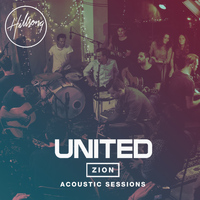 Hillsong United - Zion Acoustic Sessions