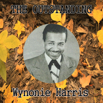 Wynonie Harris - The Outstanding Wynonie Harris