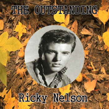 Ricky Nelson - The Outstanding Ricky Nelson