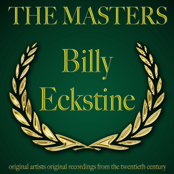 Billy Eckstine - The Masters