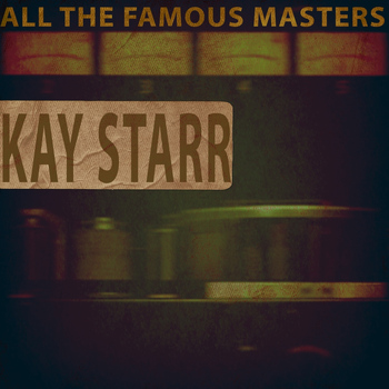 Kay Starr - All the Famous Masters, Vol. 2