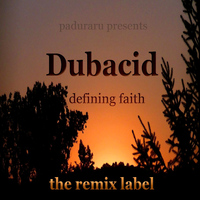 Dubacid - Defining Faith