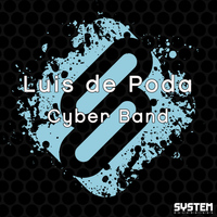 Luis de Poda - Cyber Band