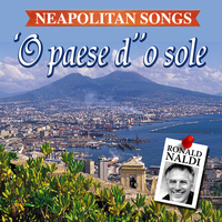 Ronald Naldi - 'O paese d' 'o sole - Neapolitan songs