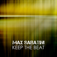Max Sabatini - Keep the Beat
