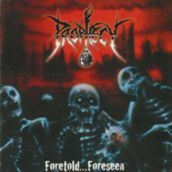 Prophecy - "Foretold...Foreseen"