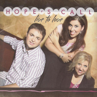 Hope's Call - Live to Love