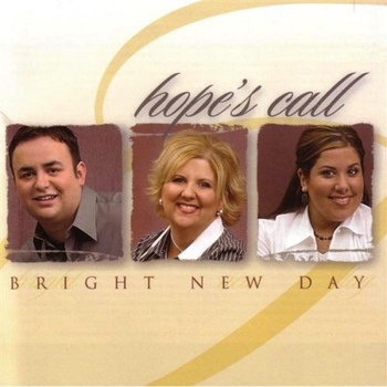 Hope's Call - Bright New Day