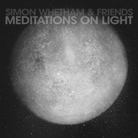 Simon Whetham - Meditations on Light