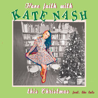 Kate Nash - Have Faith With Kate Nash This Christmas - EP (Explicit)