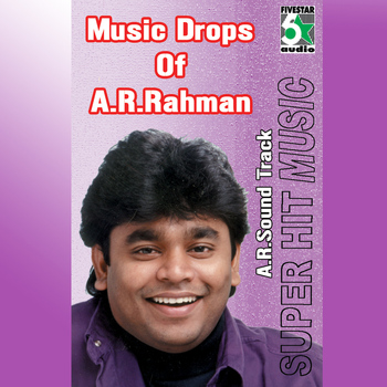 A.R. Rahman - Music Drops of A.R.Rahman