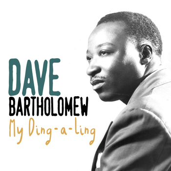 Dave Bartholomew - My Ding-a-Ling