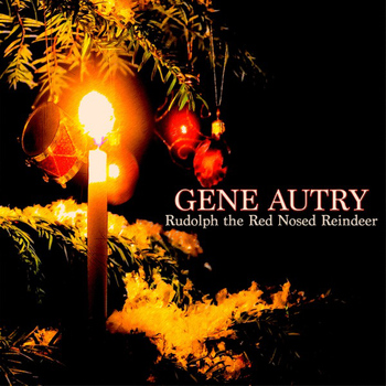 Gene Autry - Rudolph the Red Nosed Reindeer (Original Recordings)
