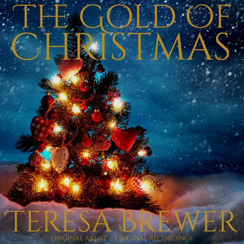 Teresa Brewer - The Gold of Christmas