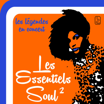 Various Artists - Les Essentiels Soul 2: les légendes  en concert, 15 performances live par les Four Tops, Whispers, Temptations, Delfonics, Chi-Lites et pleins d'autres!