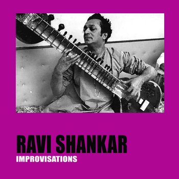 Ravi Shankar - Improvisations