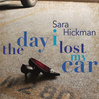 Sara Hickman - Day I Lost My Car