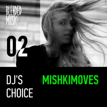 Various Artists - DJ's Choice: Mishkimoves