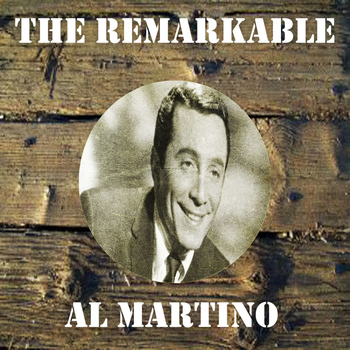 Al Martino - The Remarkable Al Martino