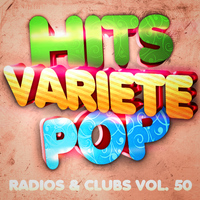 Hits Variété Pop - Hits variété pop, Vol. 50  (Top radios & clubs)