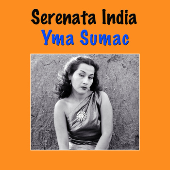 Yma Sumac - Serenata India