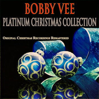 Bobby Vee - Platinum Christmas Collection