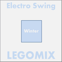 Legomix - Electro Swing Winter