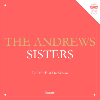 The Andrews Sisters - Bei mir bist du schön