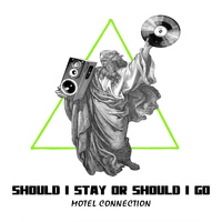 Motel Connection - Should I Stay or Should I Go