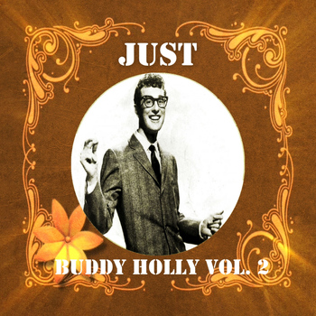 Buddy Holly - Just Buddy Holly, Vol. 2