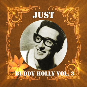 Buddy Holly - Just Buddy Holly, Vol. 3