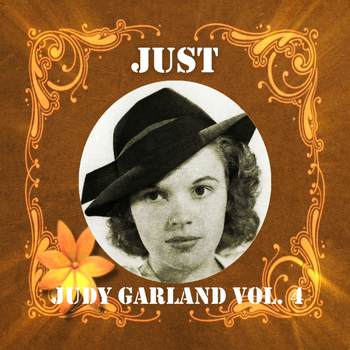 Judy Garland - Just Judy Garland, Vol. 4
