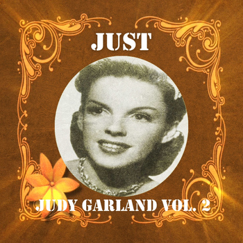 Judy Garland - Just Judy Garland, Vol. 2
