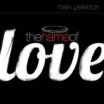 Mark Peterson - The Name of Love