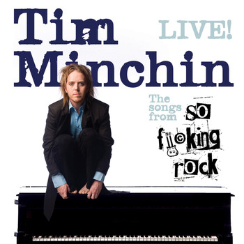 Tim Minchin - So Fucking Rock (Explicit)