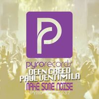Deen Creed & Paul Ventimila - Make Some Noise
