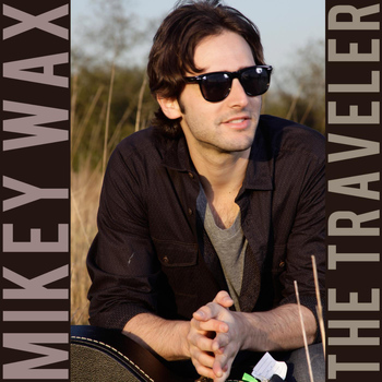 Mikey Wax - The Traveler