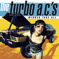 The Turbo A.C.'s - Winner Take All