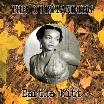 Eartha Kitt - The Outstanding Eartha Kitt
