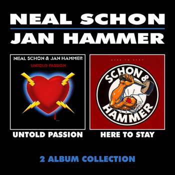 Neal Schon & Jan Hammer - Untold Passion & Here to Stay