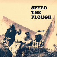Speed the Plough - Speed the Plough