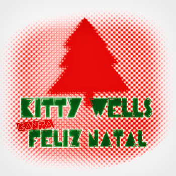 Kitty Wells - Kitty Wells Canta Feliz Natal