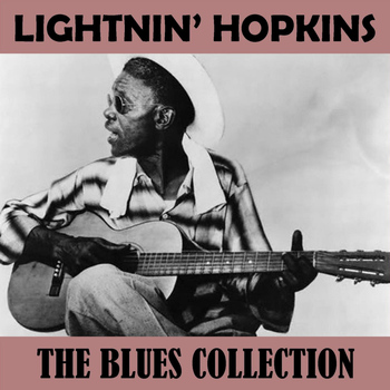 Lightnin' Hopkins - The Blues Collection