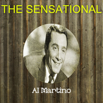 Al Martino - The Sensational Al Martino