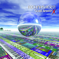 Techmaster P.E.B. - Suburban X (The Unreleased Cd)