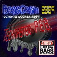 Techmaster P.E.B. - Bassgasm 2009 (Ultimate Woofer Test)