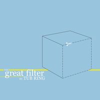 Tub Ring - The Great Filter