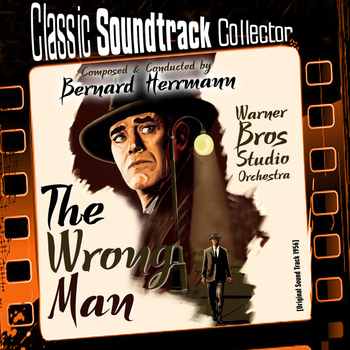 Bernard Herrmann - The Wrong Man (Original Soundtrack) [1956]